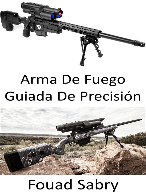 Title details for Arma De Fuego Guiada De Precisión by Fouad Sabry - Available